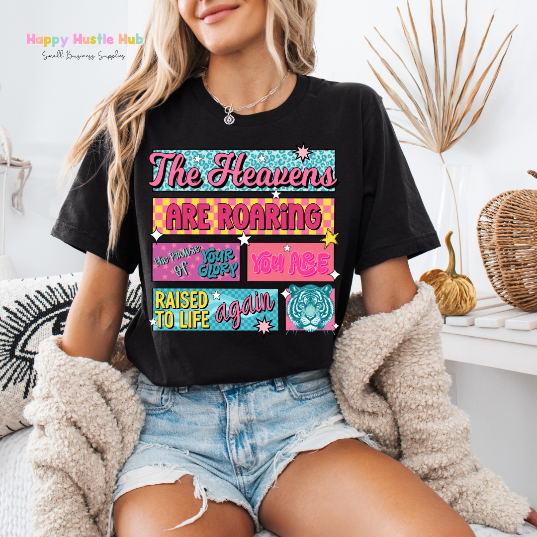 The Heavens Are Roaring You Raised to Life Again DTF Transfer