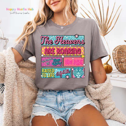 The Heavens Are Roaring You Raised to Life Again DTF Transfer