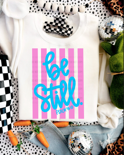 Be Still Psalm 46:10 Striped DTF Transfer
