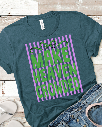 Make Heaven Crowded Striped DTF Transfer